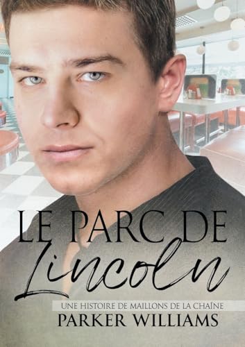 Le parc de Lincoln (French Edition)