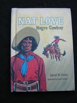 Nat Love, Negro Cowboy