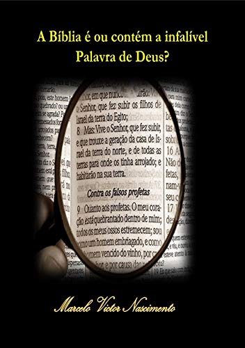 A Bíblia É Ou Contém A Infalível Palavra De Deus? | Amazon.com.br