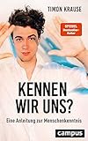 Kennen wir uns?: Eine Anleitung zur Menschenkenntnis
