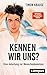 Produktbild Kennen wir uns: Eine Anleitung zur Menschenkenntnis
