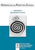 Hipnosis (II) en La Practica Clinica Vol: 17 (EOS Psicología)