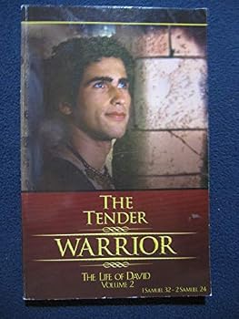 Paperback The Tender Warrior - The Life of David - 1 Samuel 32 - 2 Samuel 24 (Volume 2) Book
