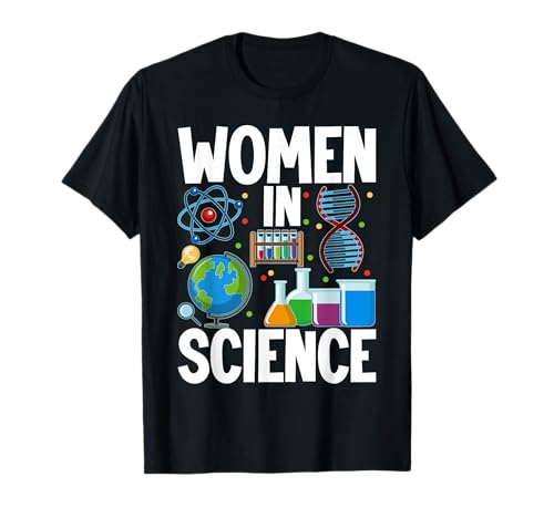 Science Girl Chemistry Science Teacher Women in Science T-Shirt