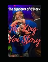 The Shadows of O'Block: The King Von Story B0F5MQBZ3Z Book Cover
