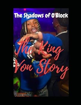 Paperback The Shadows of O'Block: The King Von Story Book