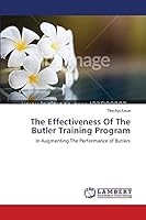 The Effectiveness Of The Butler Training Program: In Augmenting The Performance of Butlers 3659640557 Book Cover