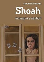 Shoah: immagini e simboli 1326903543 Book Cover