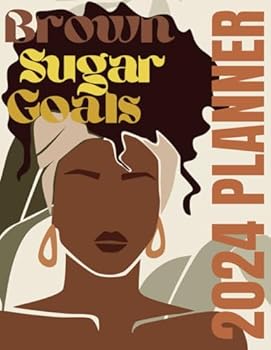 Paperback Brown Sugar Goals, 2024 Planner Book