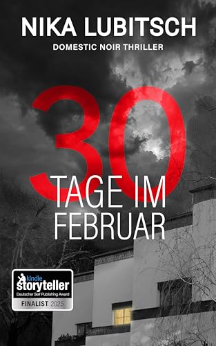 30 Tage im Februar: Domestic Noir Thriller