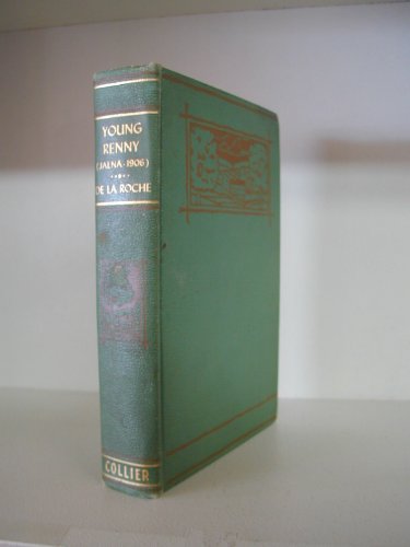 Young Renny (Jalna-1906)