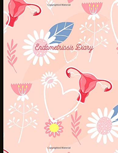 Télécharger Endometriosis Diary: NEW Deluxe Edition - With Specialist Endo Symptom Trackers (Bloating, Bathroom Livre eBook France