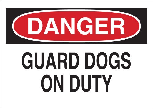 Panneau de danger Guard Dogs On Duty en plastique Brady 22098 pour clôture