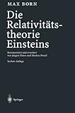  Die Relativit?tstheorie Einsteins: Kommentiert und erweitert von J¨¹rgen Ehlers und Markus P?ssel (German Edition) by Born, Max (2000) Paperback