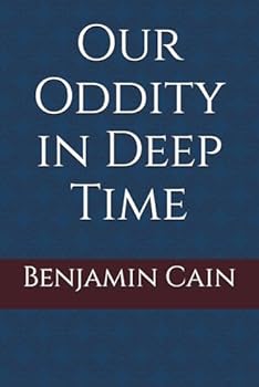 Paperback Our Oddity in Deep Time Book