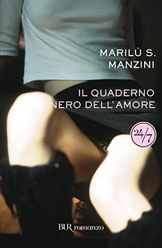 Marilù S. Manzini – Il quaderno nero dell’amore (2013)