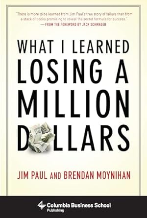 What I Learned Losing a Million Dollars (Columbia Business School Publishing)