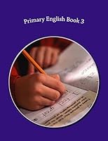 Primary English Book 3 1505942039 Book Cover