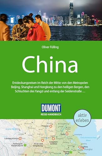 DUMONT Reise-Handbuch Reiseführer China: mit Extra-Reisekarte