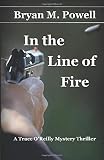 In the Line of Fire (Trace O'Reilly)