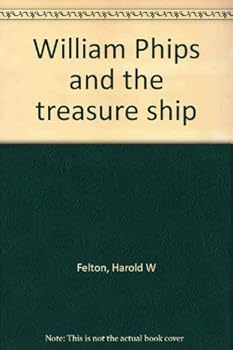 Hardcover William Phips and the treasure ship Book