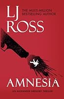 Amnesia: An Alexander Gregory Thriller (The Alexander Gregory Thrillers) 191231066X Book Cover