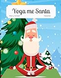 Yoga me Santa (Hawaiian / English Bilingual) Yoga with Santa: Bilingual (Yoga with Santa (World Languages)) (Hawaiian Edition)