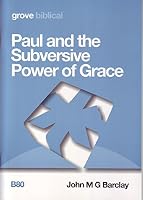 Paul and the Subversive Power of Grace 1851749756 Book Cover