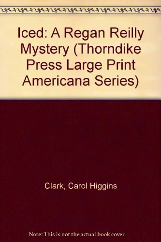 Iced (Regan Reilly Mysteries, No. 3) [Large Print] 0786205458 Book Cover