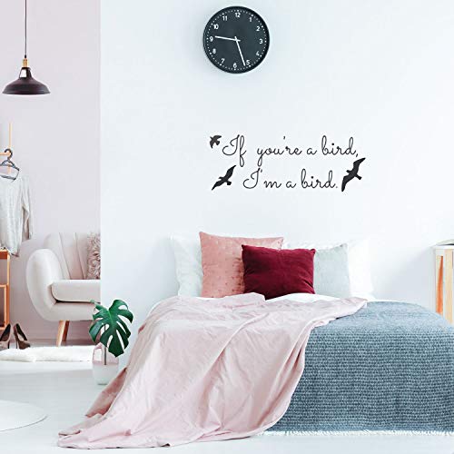 If You're a Bird I'm a Bird The Notebook Quote - Vinyl Wall Decal Sticker Art - 30" x 11" Inspirational Quote Wall Art Vinyl Decal - Living Room Motivational Wall Art Decal - Life Quote Vinyl Sticker