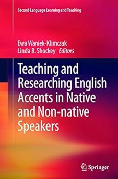 Paperback Teaching and Researching English Accents in Native and Non-Native Speakers Book