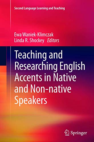 Teaching and Researching English Accents in Native and Non-native Speakers (Second Language Learning and Teaching)