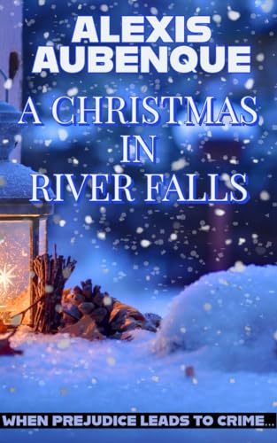 A CHRISTMAS IN RIVER FALLS (SHERIFF MIKE LOGAN Book 3) (English Edition)