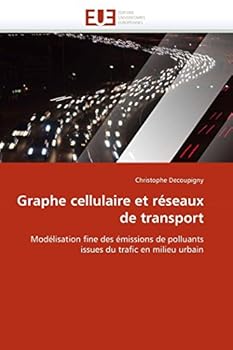 Paperback Graphe cellulaire et réseaux de transport [French] Book
