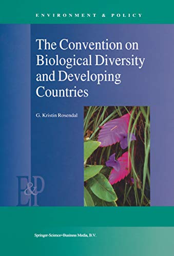 The Convention on Biological Diversity and Developing Countries (Environment & Policy Book 25) (English Edition)