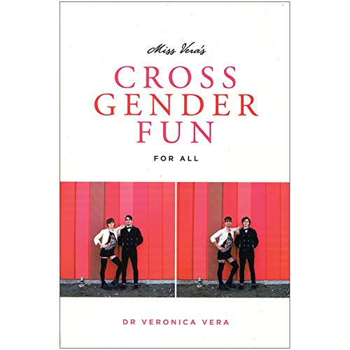 Miss Vera's Cross Gender Fun for All