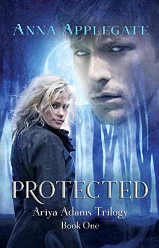 Protected Book 1 In The Ariya Adams Trilogy Kindle Edition By Applegate Anna Mystery Thriller Suspense Kindle Ebooks Amazon Com Protected Book 1 In The Ariya Adams Trilogy Kindle Edition By Applegate Anna Mystery Thriller Suspense Kindle Ebooks Amazon Com