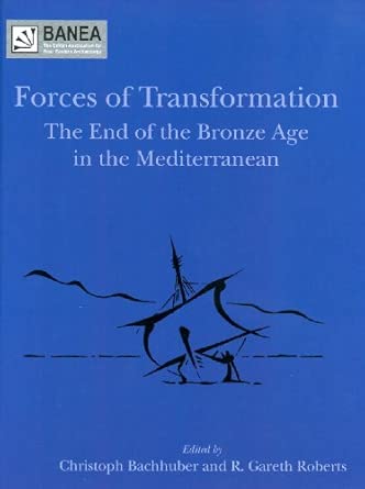 Forces of Transformation: The End of the Bronze Age in the Mediterranean book cover