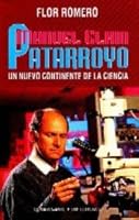 Manuel Elkin  Patarroyo: Un nuevo continente de la ciencia 9586015661 Book Cover