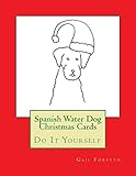 Spanish Water Dog Christmas Cards: Do It Yourself