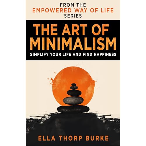 The Art of Minimalism (Authored by Ella Thorp Burke) episode artwork