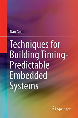 Techniques for Building Timing-Predictable Embedded Systems view 2