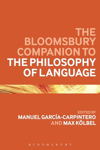 Bloomsbury Companion to the Philosophy of Language (Bloomsbury Companions)