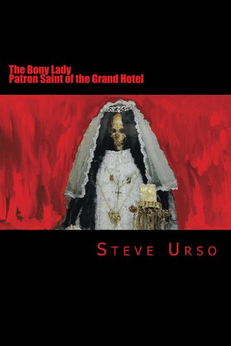 The Bony Lady: Patron Saint of the Grand Hotel (English Edition)