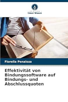 Paperback Effektivität von Bindungssoftware auf Bindungs- und Abschlussquoten [German] Book