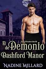 El Demonio de Dashford Manor: Una novela romántica de regencia (Santos & Pecadores nº 3)