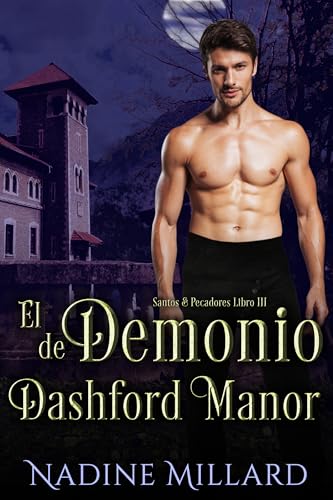 El Demonio de Dashford Manor: Una novela romántica de regencia (Santos & Pecadores nº 3)