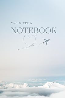 Cabin Crew Notebook: Notepad and Journal. Travel Size 6x9" - 120 pages. Pages for Galley, Cabin and Training Notes. Flight Log sections. Great Gift for Cabin Crew and Flight Attendants