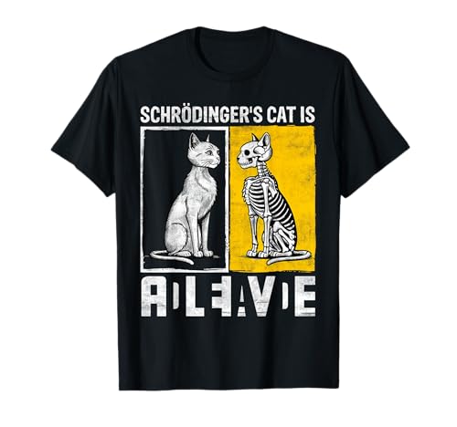 Schrödingers Cat Alive Dead Fisica Umorismo Maglietta