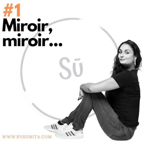 Miroir, mon beau miroir